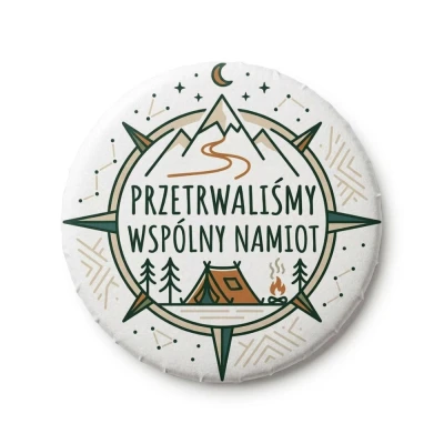 Przypinka turystyczna Mohilo Przetrwaliśmy wspólny namiot 58mm kolorowa