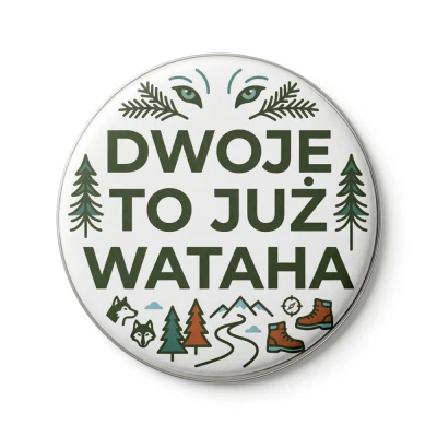 Przypinka button Mohilo Dwoje to już wataha 32mm kolorowa