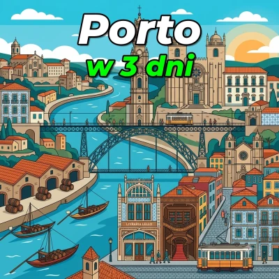 Porto w 3 dni – Twój kompletny przewodnik
